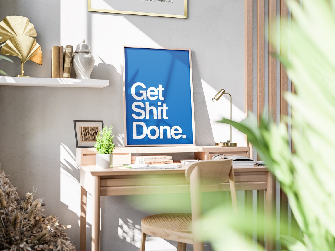 Get Shit Done Bold Blue Typography Motivational Quote Poster - Image 7