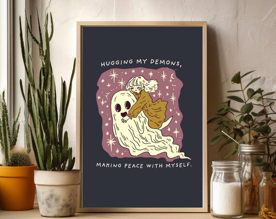 Hugging My Demons Ghost Hug Self Care Positive Affirmation Quote Poster