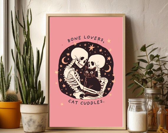 Bone Lovers Cat Cuddles Skeleton Couple Funny Quote Halloween Art Poster
