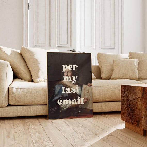Per My Last Email Physical Poster Physical Art Print Office Art Print Office Posters Funny Office Art Gs Print Shoppe Funny Decor