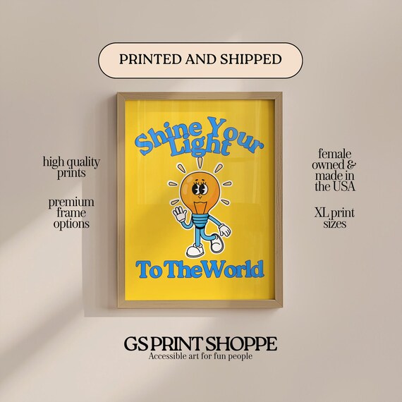 Shine Your Light Poster Retro Lightbulb Character Yellow Uplifting Quote