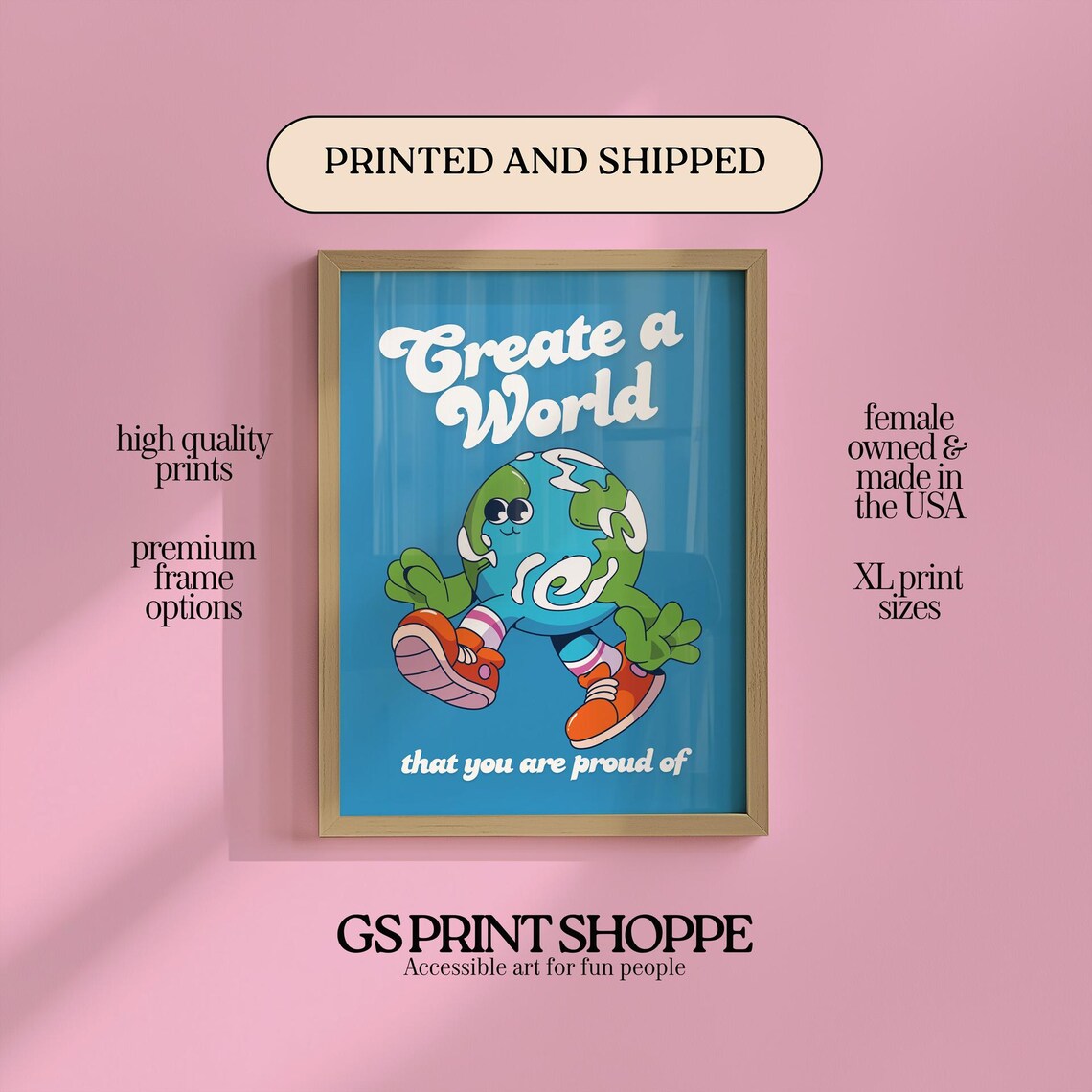Create a World You Are Proud Of Earth Mascot Motivational Poster