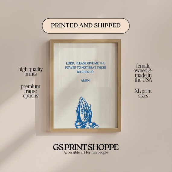 Lord Give Me Power Praying Hands Blue Funny Quote Art Poster