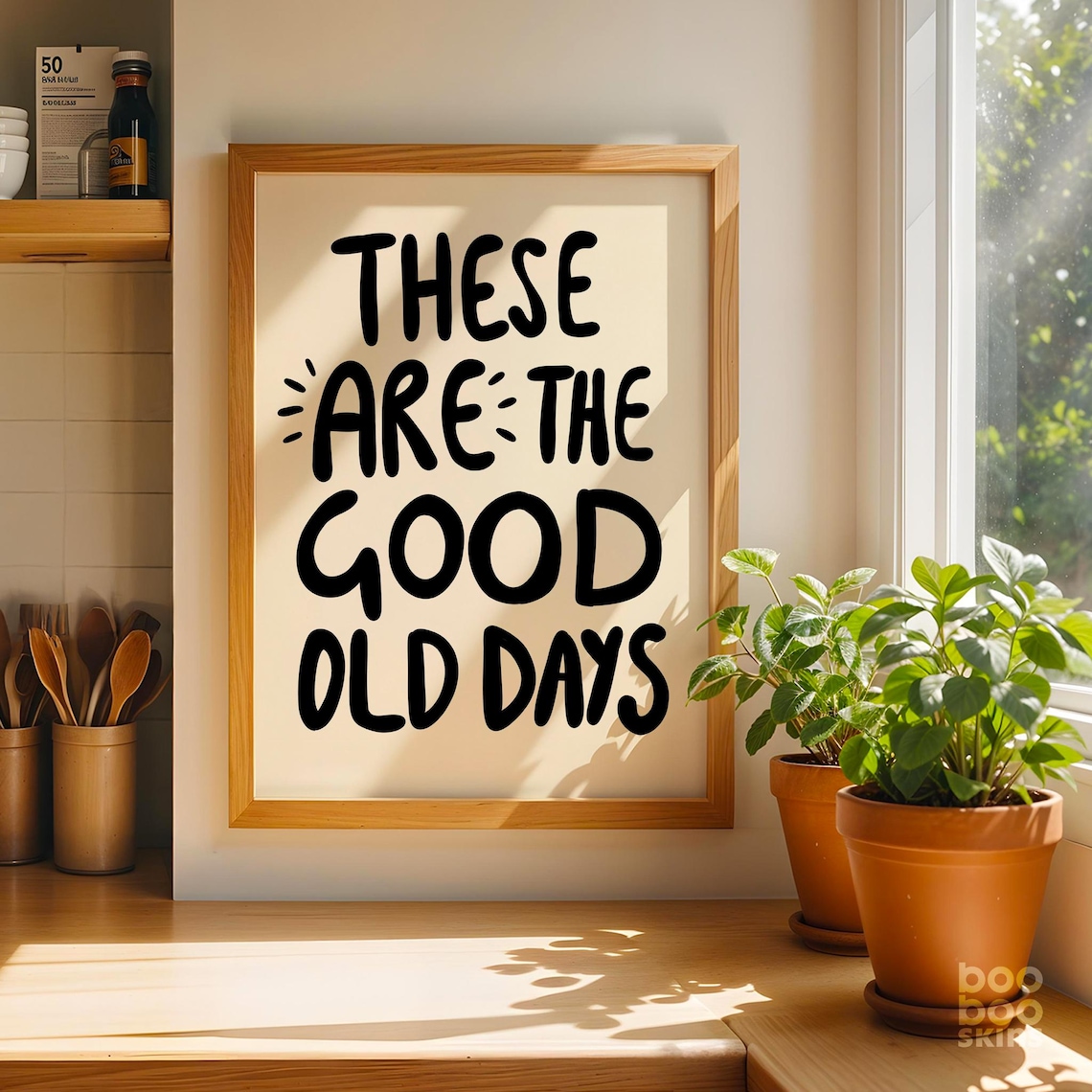These Are The Good Old Days Retro Quote Art Print
