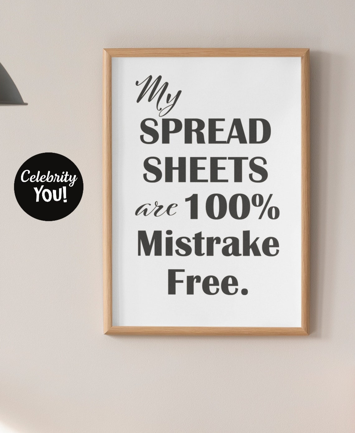 My Spreadsheets Are 100 Percent Mistrake Free Funny Office Poster Gift - Image 3
