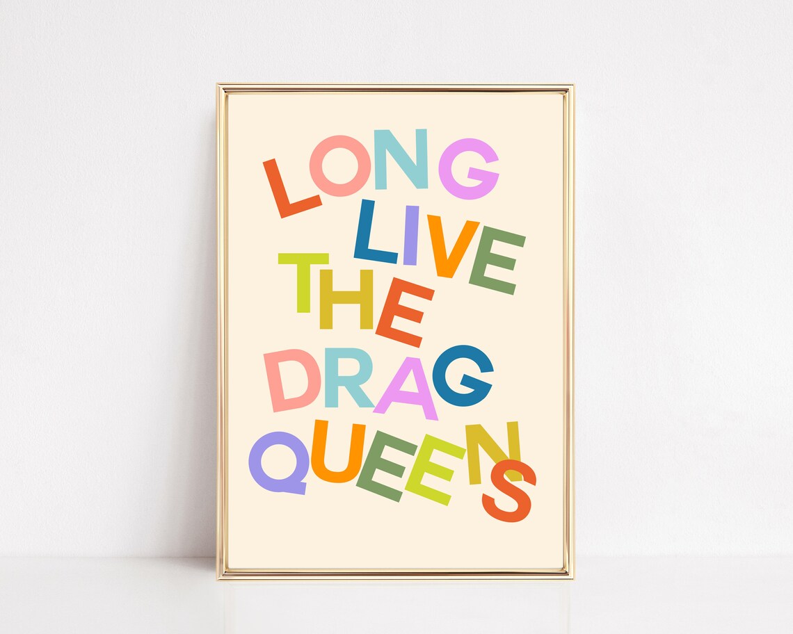 Pride Decor Drag Queen Love Is Love Art Print