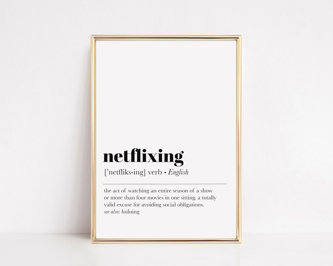 Netflixing Definition Funny Binge Watching Dictionary Art Wall Poster