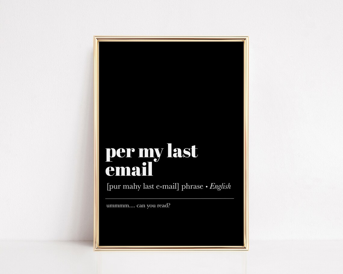 Per My Last Email Definition Funny Office Humor Black Poster