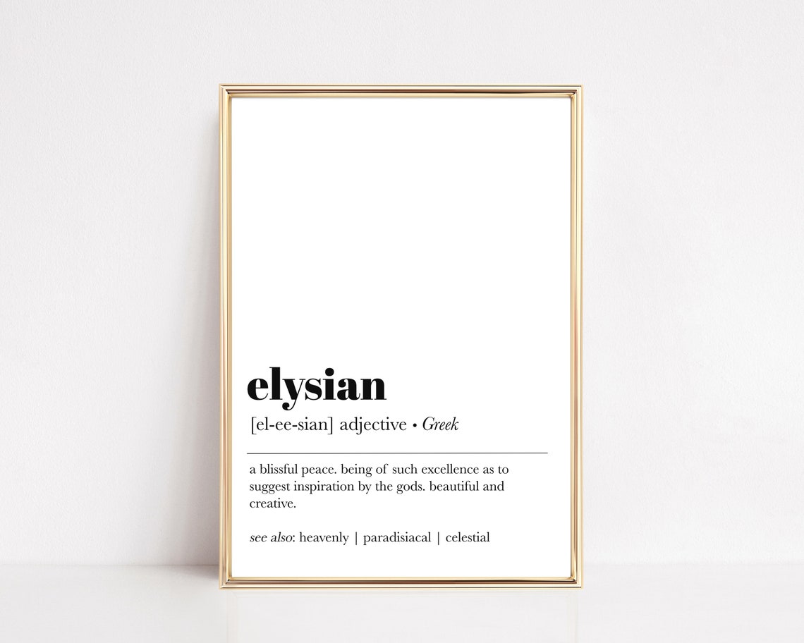 Elysian Greek Definition Quote Poster Blissful Minimalist Decor
