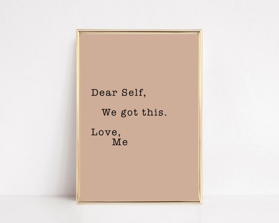 Affirmations Wall Art Dear Self We Got This Neutral Wall Art Gift For Her Home Office Decor Inspirational Art