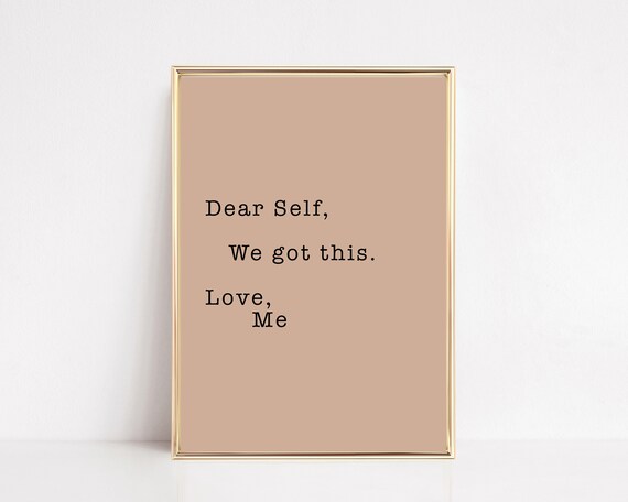Dear Self We Got This Minimal Neutral Affirmation Quote Poster