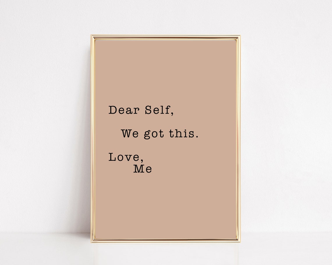Dear Self We Got This Minimal Neutral Affirmation Quote Poster
