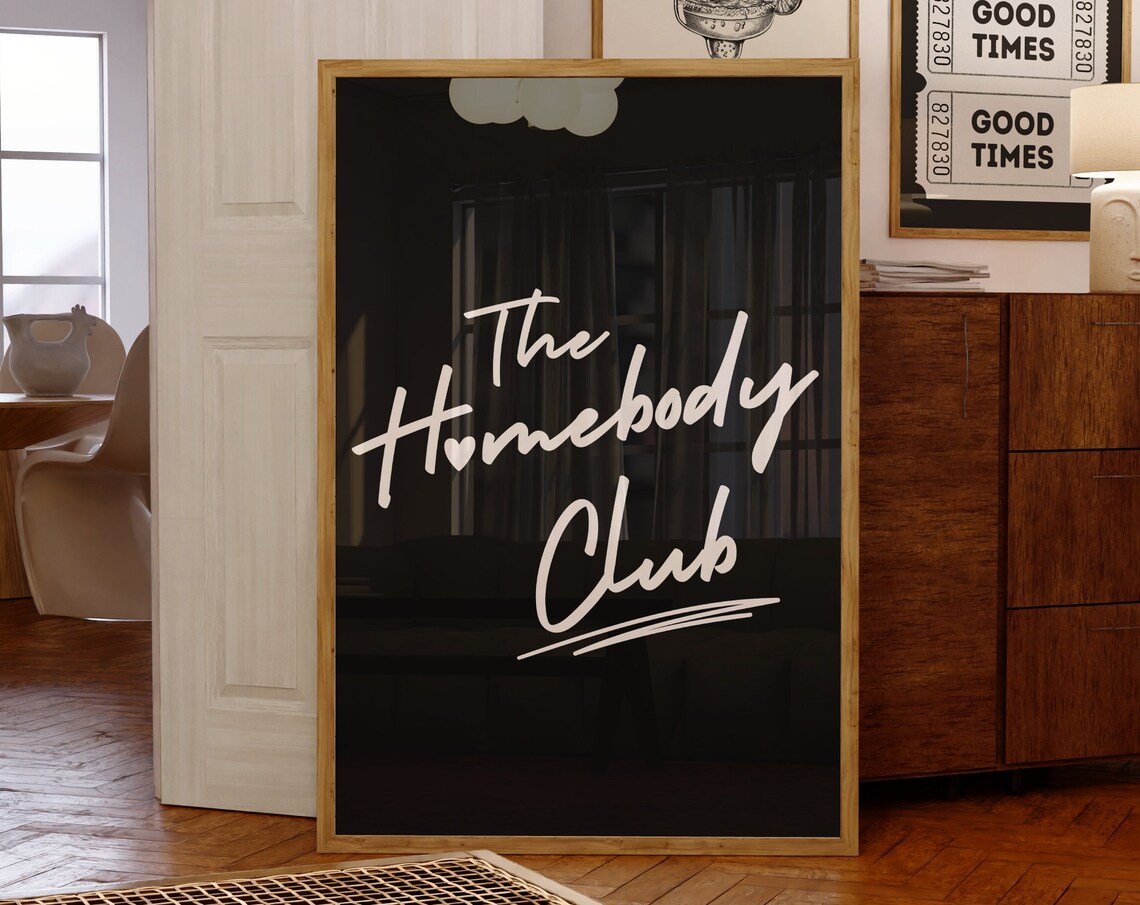 The Homebody Club Monochrome Quote Art Print
