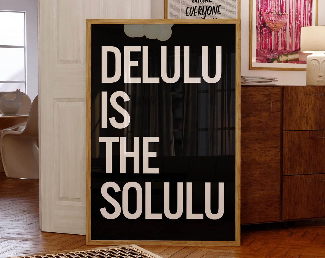 Delulu Is The Solulu Bold Cream Type Black Funny Quote Poster