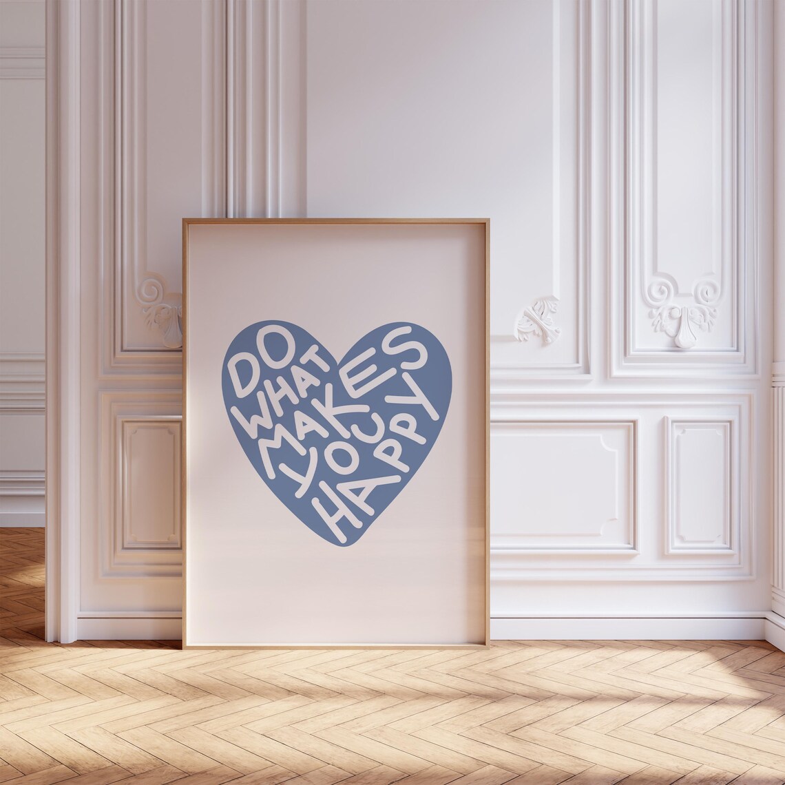 Do What Makes You Happy Blue Heart Typography Quote Art Poster - Image 4