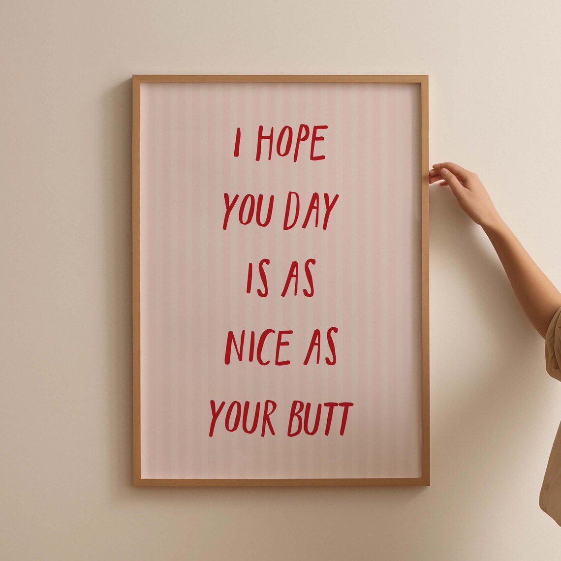 I Hope Your Day Is As Nice As Your Butt Funny Bathroom Poster Red - Image 3