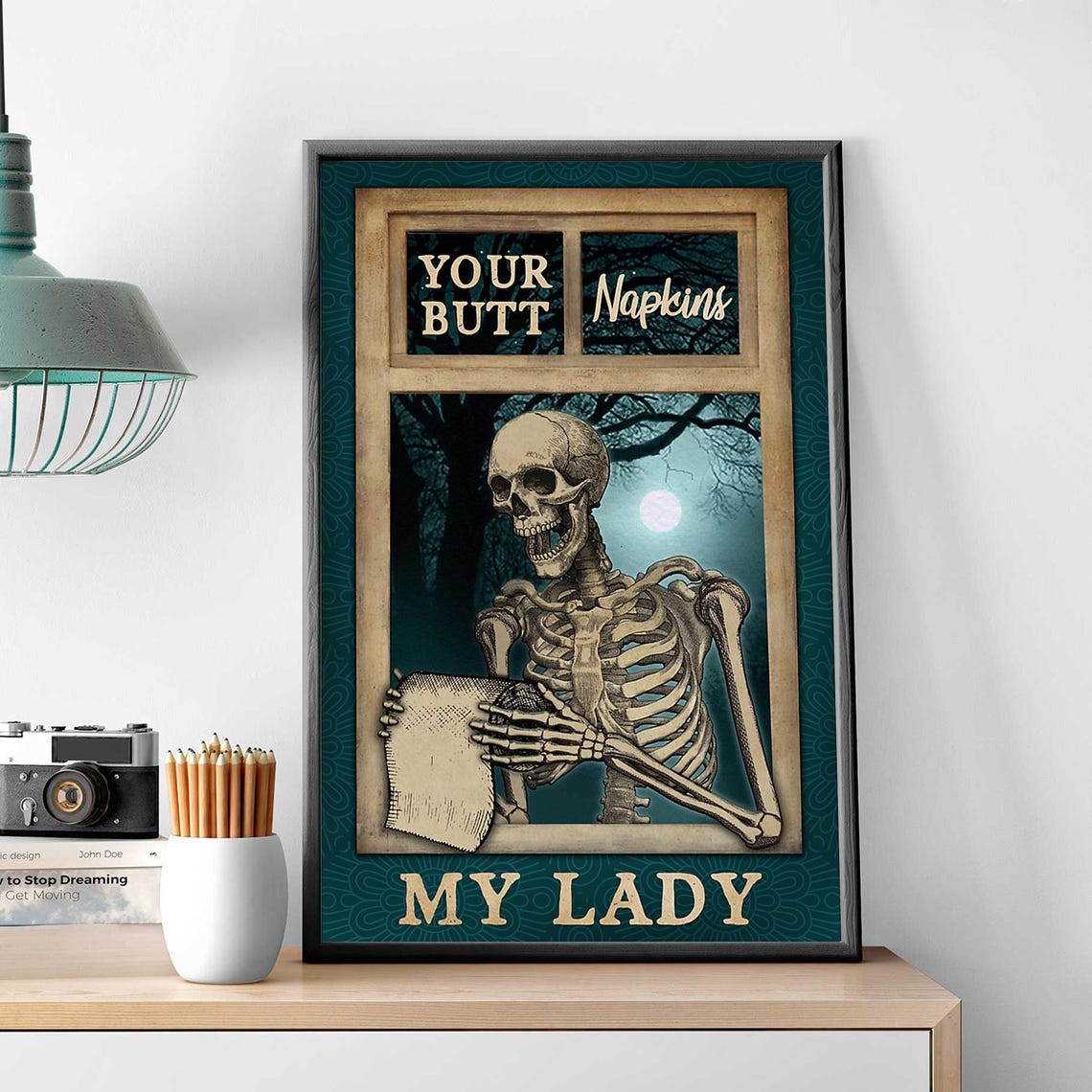 Funny Skeleton Toilet Paper Your Butt Napkins My Lady Poster - Image 3