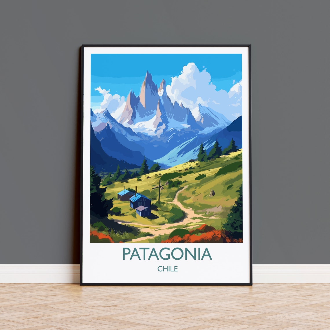 Patagonia Chile Jagged Peaks Alpine Cabins Hiking Travel Poster
