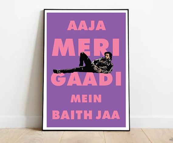 Ranveer Singh Aaja Meri Gaadi Mein Baith Jaa Bollywood Quote Poster