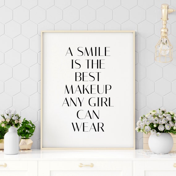 A Smile Is The Best Makeup Any Girl Can Wear Quote Girl Room Prints Girl Affirmation Wall Art Motivational Inspirational