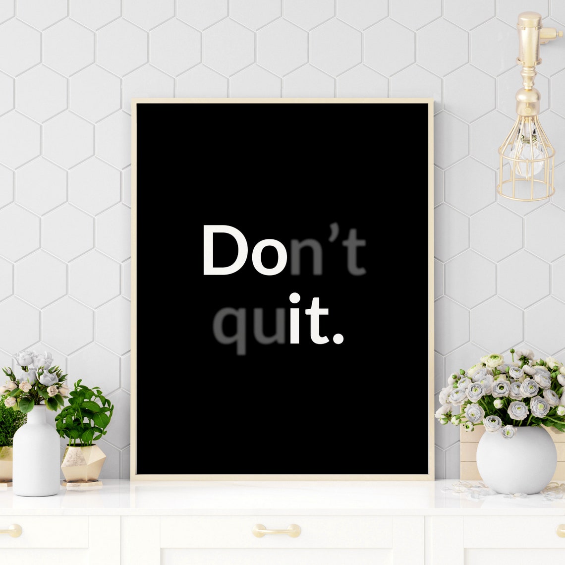 Dont Quit Hidden Do It Message Black Background Quote Poster