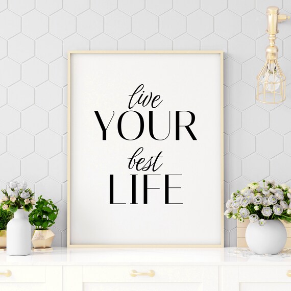 Live Your Best Life Mixed Serif Script Typography Decor Poster