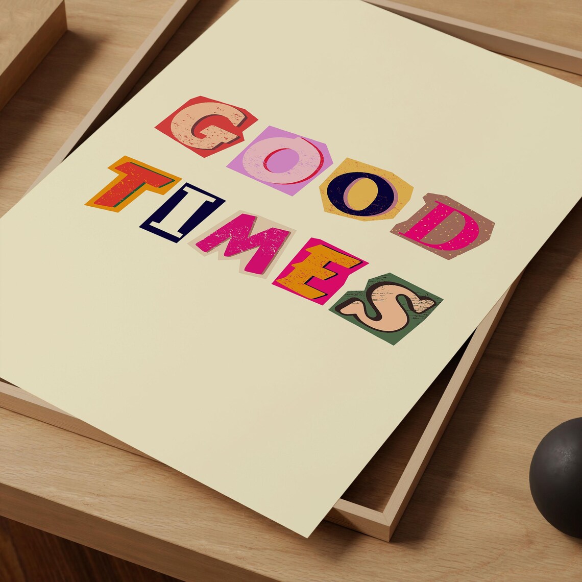 Good Times Colorful Magazine Cutout Letters Happy Quote Art Poster - Image 2