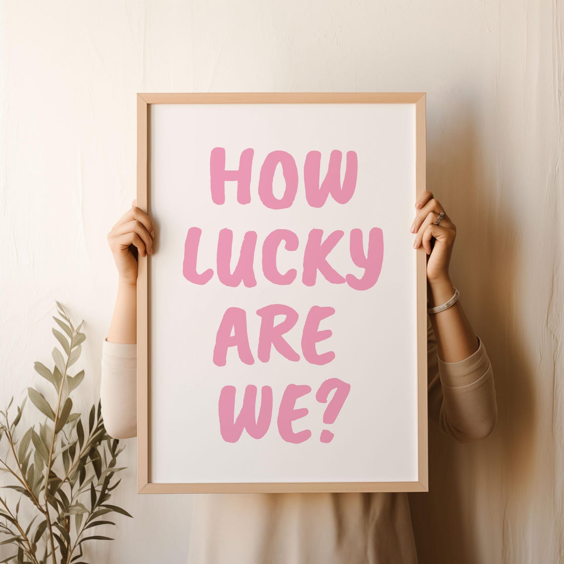 How Lucky Are We Cheerful Pink Handwritten Quote Word Art Poster