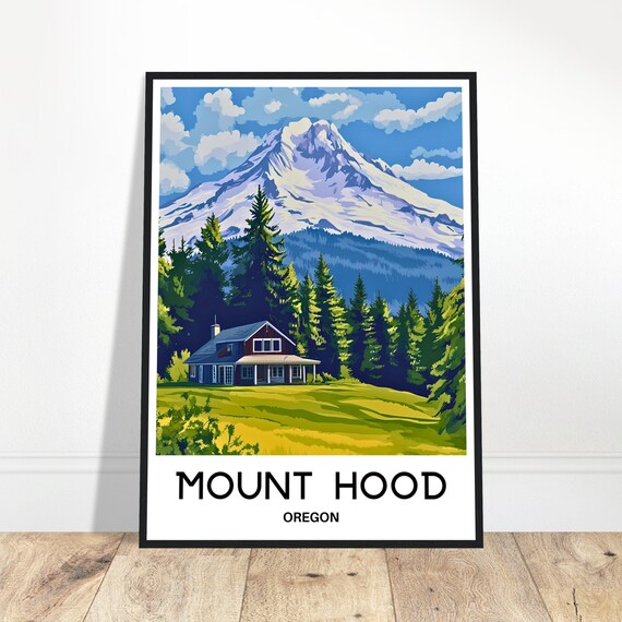 Mount Hood Oregon Snowy Peak Cabin Forest Vintage Travel Poster