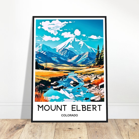 Mount Elbert Colorado Snowy Peak and River Valley Travel Poster