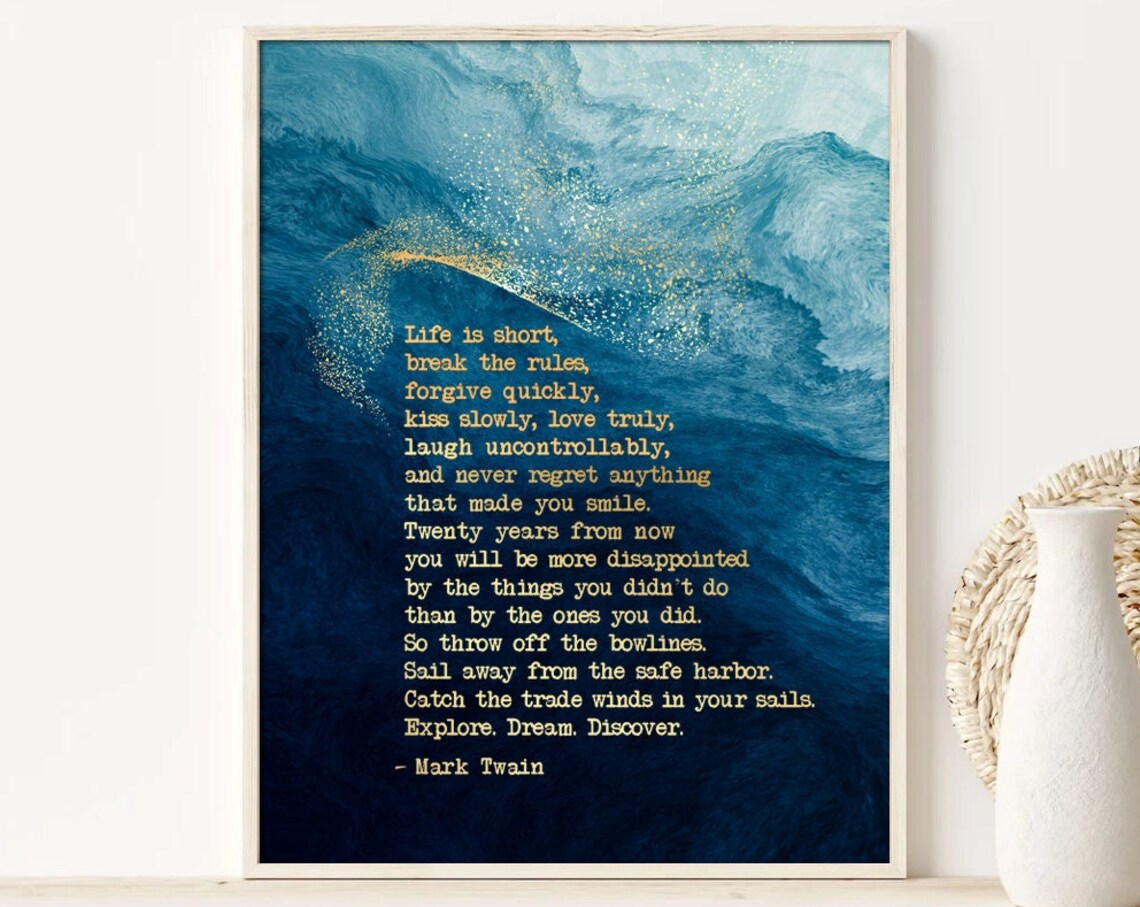 Mark Twain Quote, Life Is Short Inspirational Poster