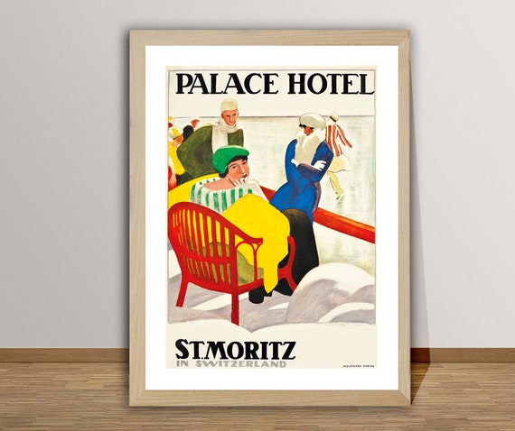 Palace Hotel St Moritz Suisse Vintage Travel Poster Skiing In St Moritz Gift Idea Wall Decor