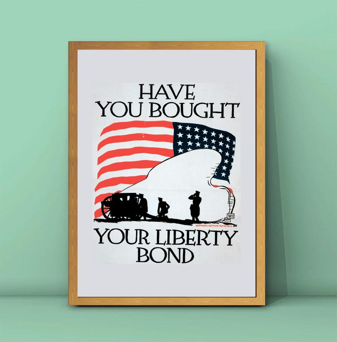Have You Bought Your Liberty Bond WWI American Flag Propaganda Poster