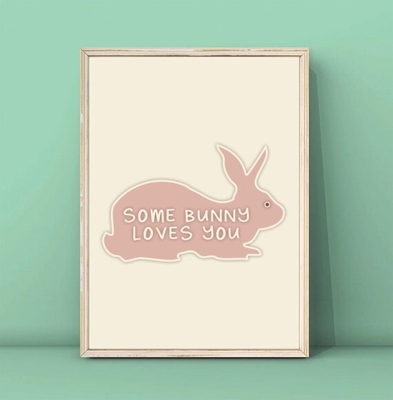 Some Bunny Loves You Pink Rabbit Spring Nursery Kids Decor Poster