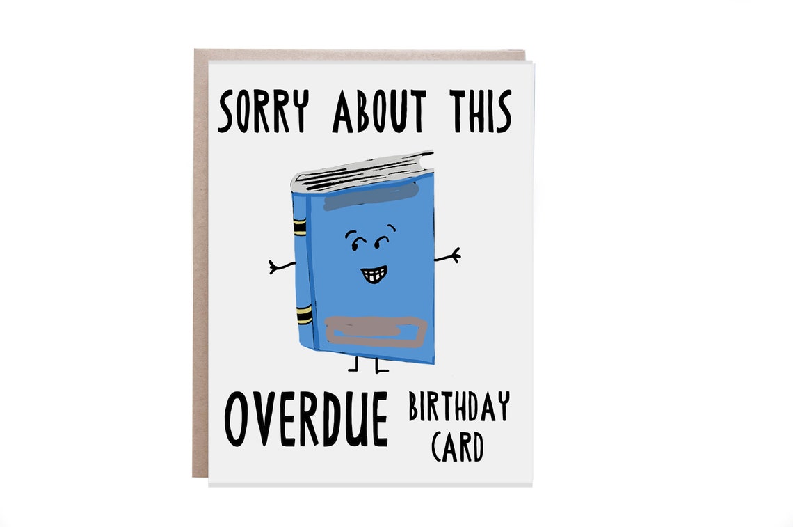 Overdue Birthday Card Smiling Blue Book Pun Greeting Card Poster