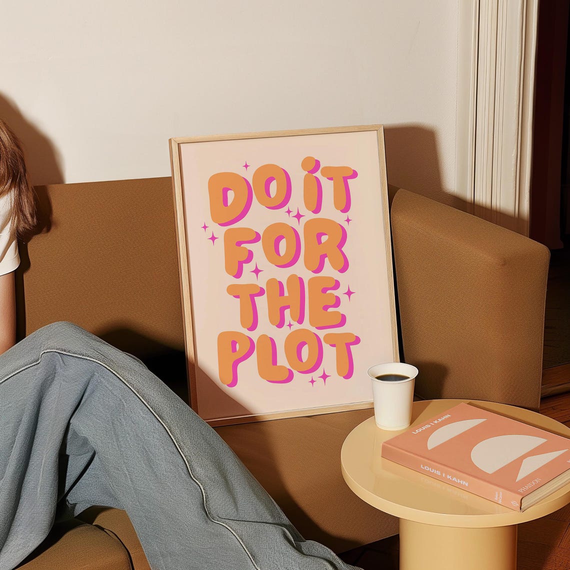 Do It For The Plot Bold Orange Pink Retro Typography Wall Poster