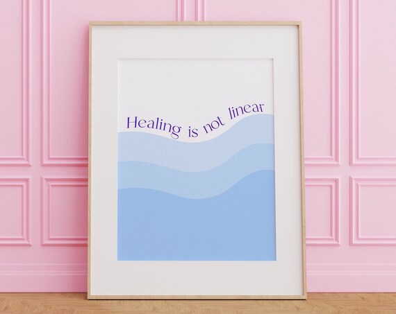 Healing Is Not Linear Blue Wave Therapy Quote Poster For Homes