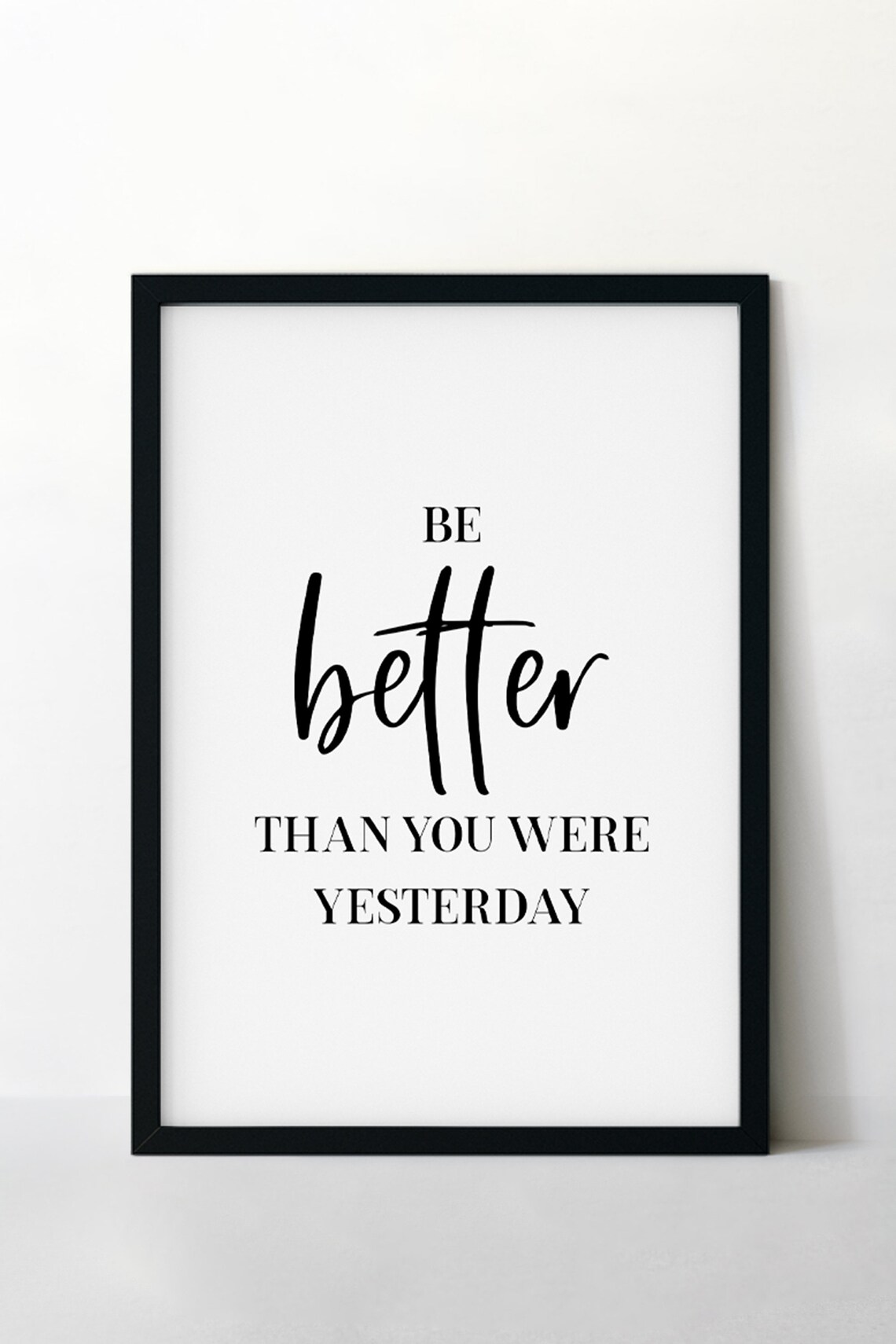 Be Better Than You Were Yesterday Poster Motivational Office Decor - Image 2