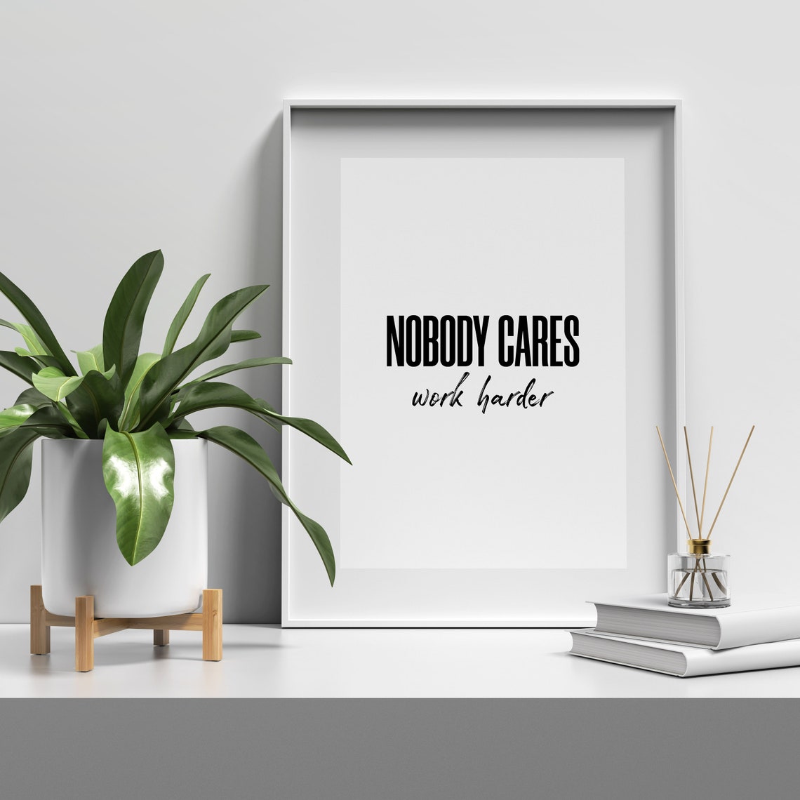 Nobody Cares Work Harder Bold Serif Script Tough Love Office Poster - Image 5