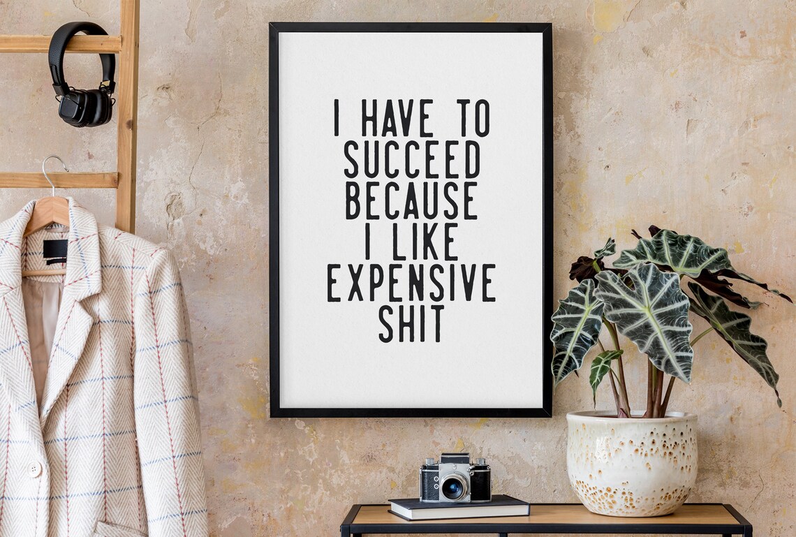 Sarcastic I Have to Succeed Funny Office Motivational Quote Poster - Image 2
