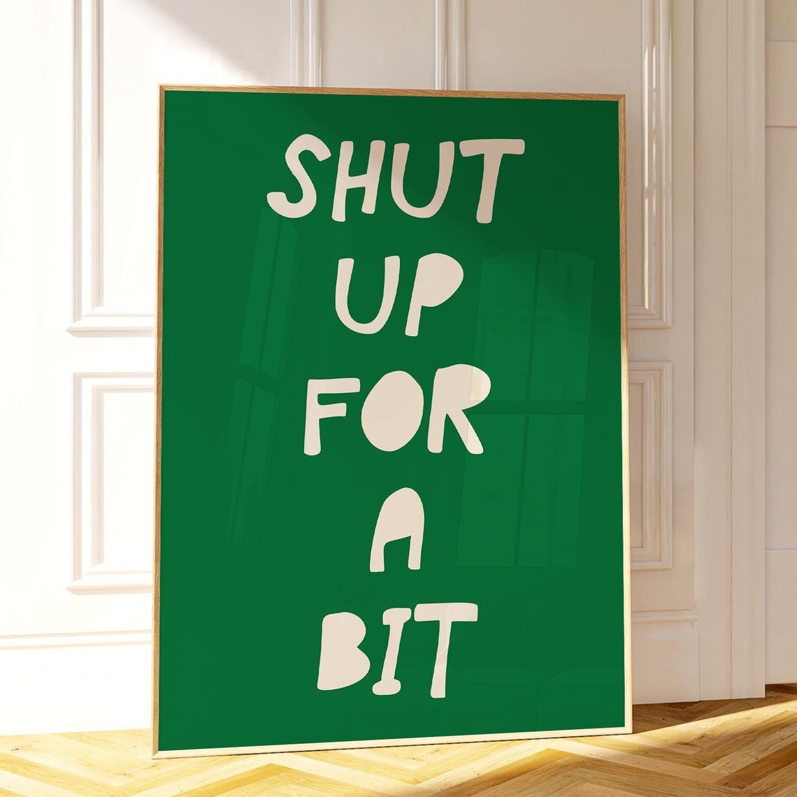 Shut Up For A Bit Bold White Green Sassy Quote Typography Poster - Image 2