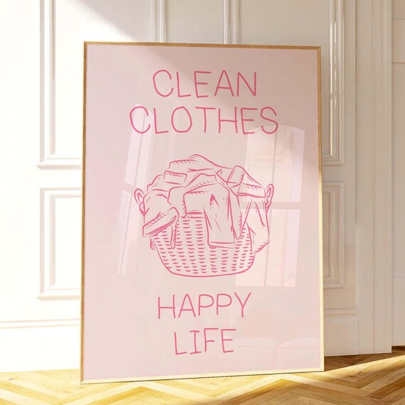 Clean Clothes Poster Funny Laundry Print Laundry Room Decor Cute Quote Print Minimalist Wall Art Laundromat Poster Pink Laundry Room Print