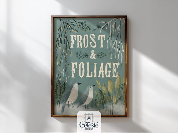 Winter Typography Wall Art Print Frost And Foliage Quote Rustic Botanical Snowy Artwork Seasonal Poster