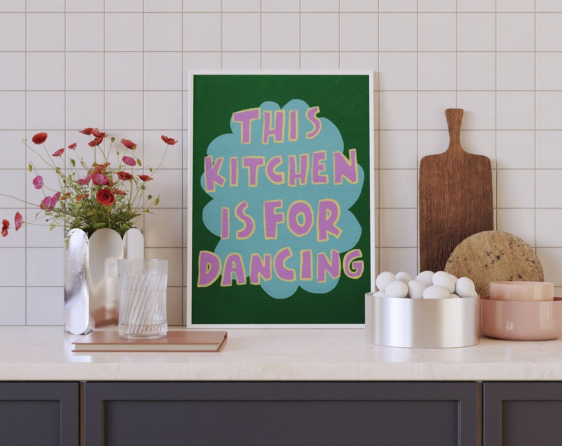 This Kitchen Is For Dancing Bold Colorful Typography Kitchen Print