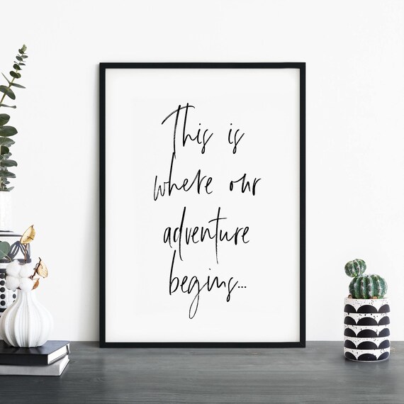 This Is Where Our Adventure Begins Hand Lettered Quote Poster