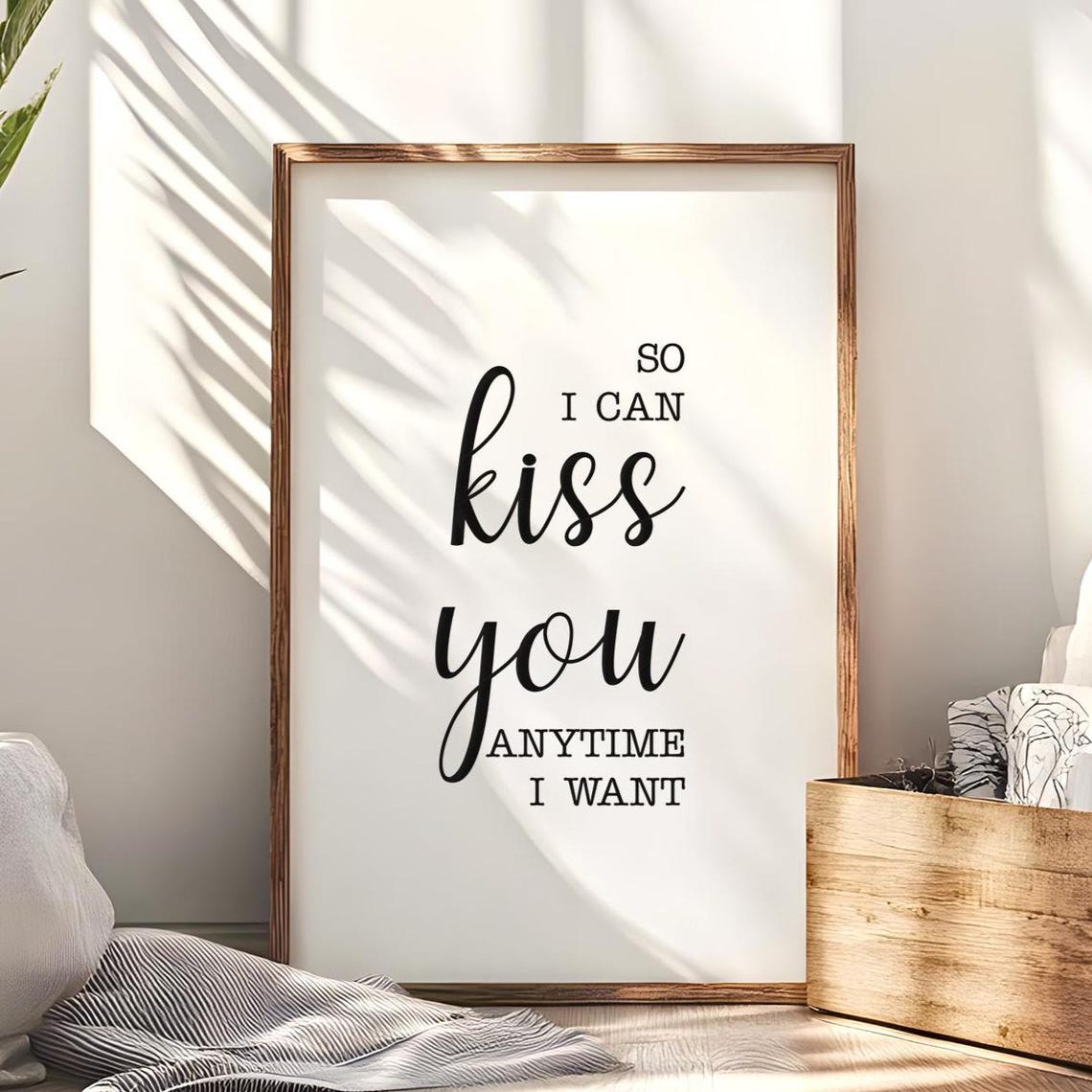 So I Can Kiss You Anytime I Want Romantic Love Script Poster