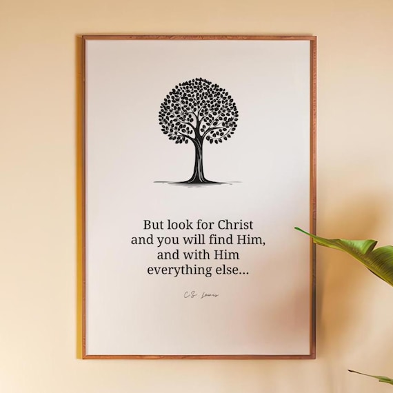 CS Lewis Look for Christ Quote Tree of Life Christian Art Poster