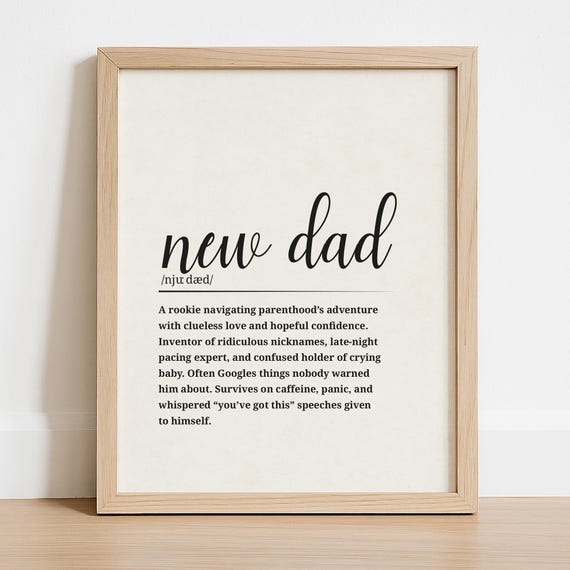 New Dad Definition Poster Funny Wall Art Decor Firsttime Father Gift