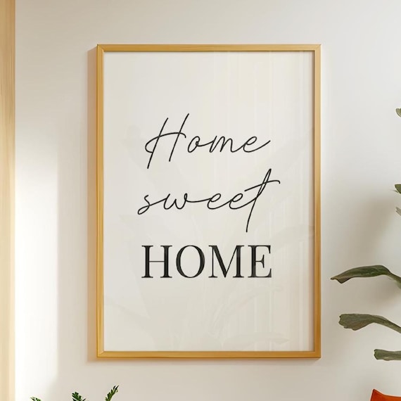 Home Sweet Home Script Serif Lettering Classic Wall Quote Poster