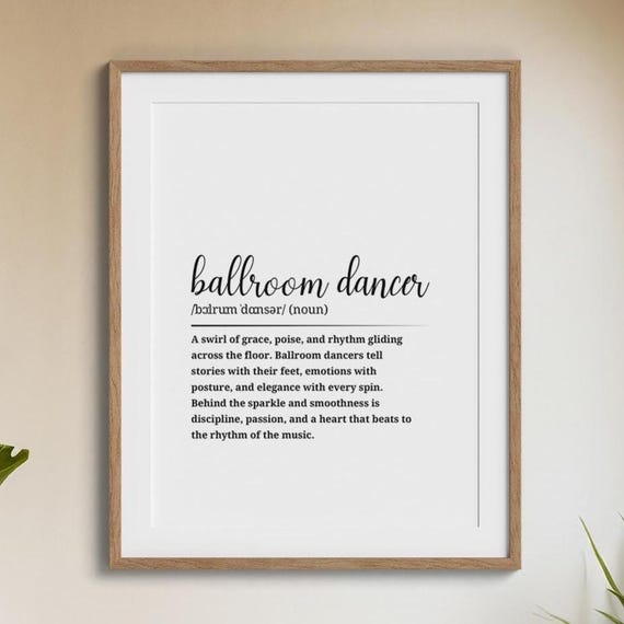 Ballroom Dancer Definition Wall Art Fun Poster Gift Unique Home Or Office Decor